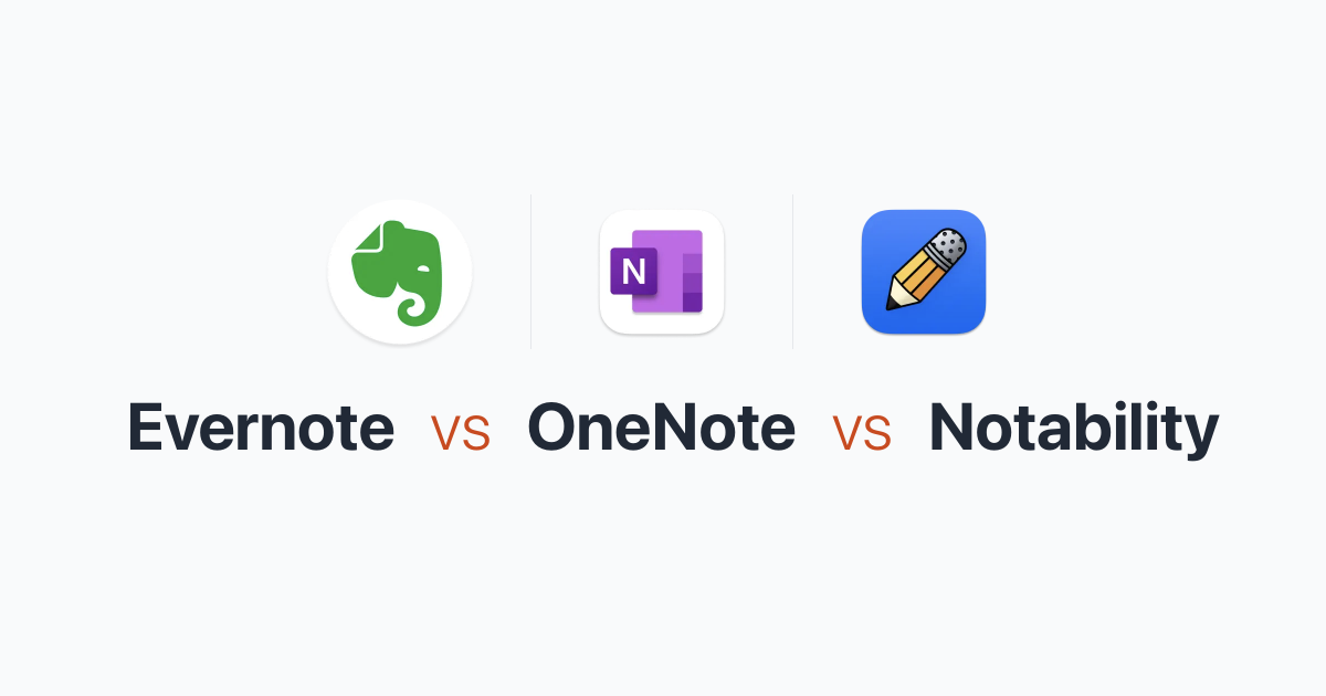 Evernote vs OneNote vs Notability